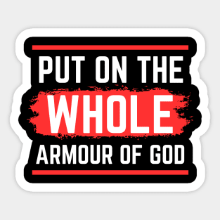 Put On The Whole Armour Of God | Christian Sticker